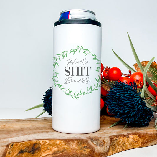 Holy Shit Balls 12oz. Skinny Stainless Can Cooler