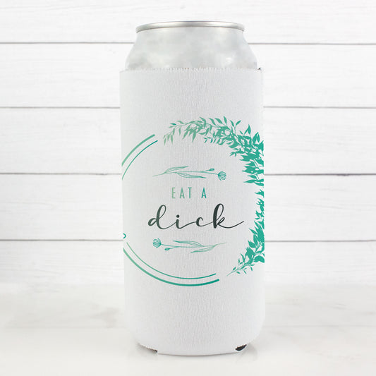 Eat a Dick 12oz. Skinny Can Cooler