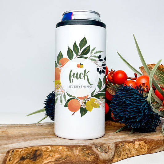 Fuck Everything 12oz. Skinny Stainless Can Cooler