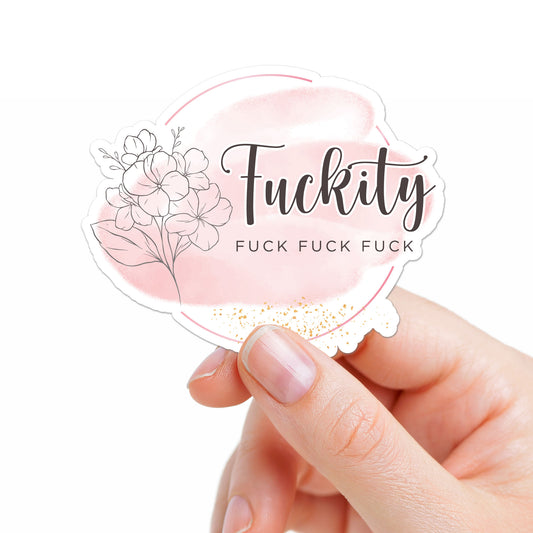 Fuckity Fuck Fuck Fuck Sticker