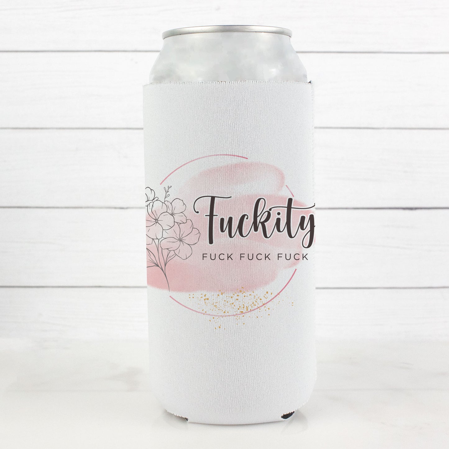 Fuckity Fuck Fuck Fuck 12oz. Skinny Can Cooler